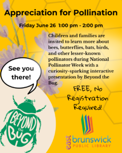 Appreciation for Pollination at the East Brunswick Public Library June 26 2026